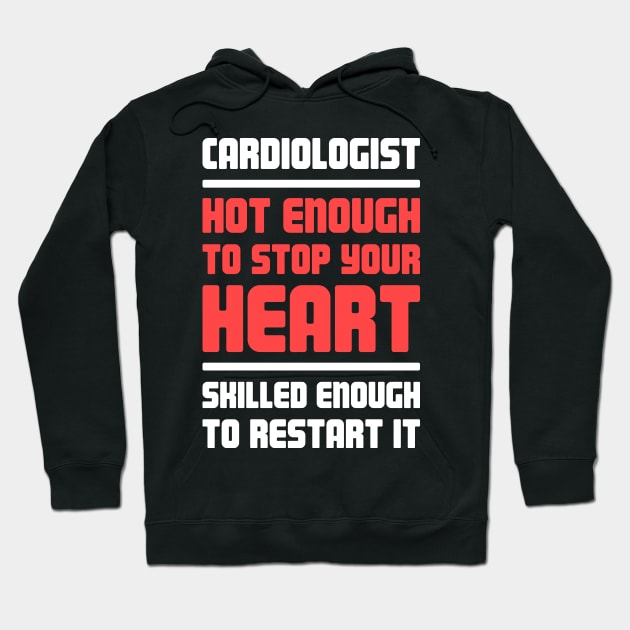 Funny Heart Doctor Cardiologist Hoodie by MeatMan